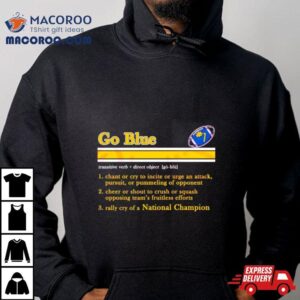 Go Blue Michigan Wolverines Definition Tshirt