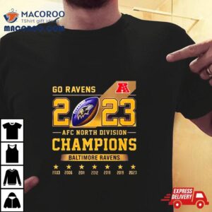 Go Ravens Afc North Division Champions Tshirt