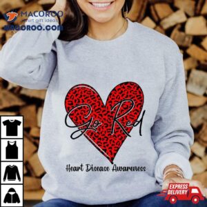 Go Red Heart Disease Awareness Chd Wo February Wear Tshirt