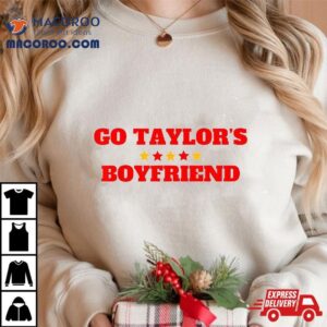 Go Taylor S Boyfriend Football Fan Tshirt