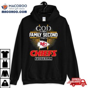 God First Family Second Then Chiefs Kingdom Football Diamond Tshirt