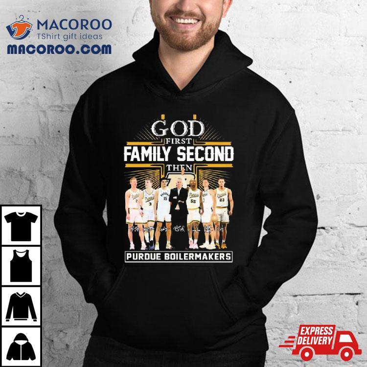 God First Family Second Then Purdue Boilermakers Basketball 2023 2024 Signatures Shirt God First Family Second Then Purdue Boilermakers Basketball 2023 2024 Signatures Shirt