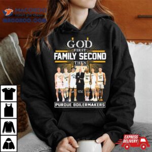 God First Family Second Then Purdue Boilermakers Basketball 2023 2024 Signatures Shirt 2 God First Family Second Then Purdue Boilermakers Basketball Signatures Tshirt