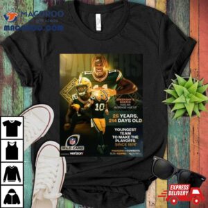 Green Bay Packers Are The Youngest Team To Make The Nfl Playoffs Since Tshirt