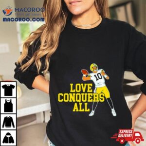 Green Bay Packers Jordan Love Conquers All Tshirt