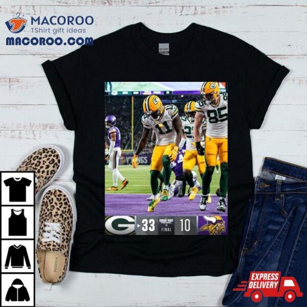 Green Bay Packers Win 33 10 Minnesota Vikings Nfl 2024 Gameday Final Score Shirt