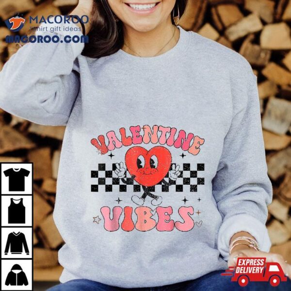 Groovy Checkered Valentine Vibes Valentines Day Girls Wo Shirt