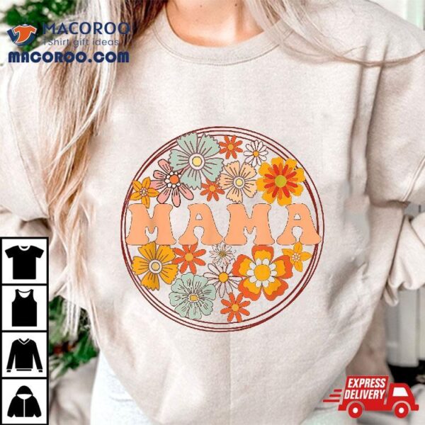 Groovy Mama Retro Flowers Mother’s Day Wildflower Mom Shirt