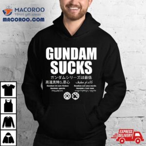 Gundam Sucks 11 Languages Edition Parody Shirt