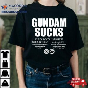 Gundam Sucks 11 Languages Edition Parody Shirt