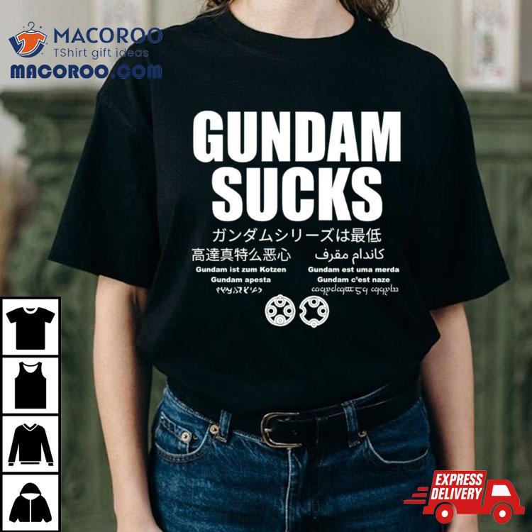 Gundam Sucks 11 Languages Edition Parody Shirt Gundam Sucks 11 Languages Edition Parody Shirt