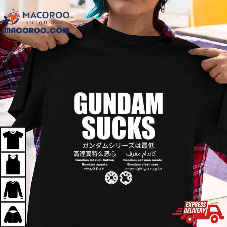 Gundam Sucks 11 Languages Edition Parody Shirt Gundam Sucks 11 Languages Edition Parody Shirt