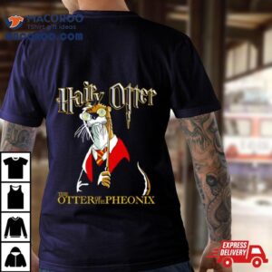 Hairy Otter The Otter Of The Phoenix Tshirt