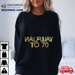 Halfway To Cute Golden Th Birthday Tshirt