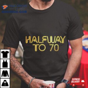 Halfway To Cute Golden Th Birthday Tshirt