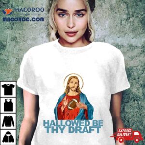 Hallowed By They Draft Funny Fantasy Football Day Shirt