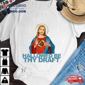 Hallowed By They Draft Funny Fantasy Football Day Tshirt