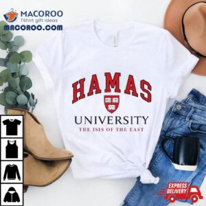 Hamas University The Isis Of The East Shirt