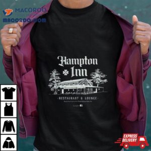 Hampton Inn Restaurant Amp Lounge Tshirt