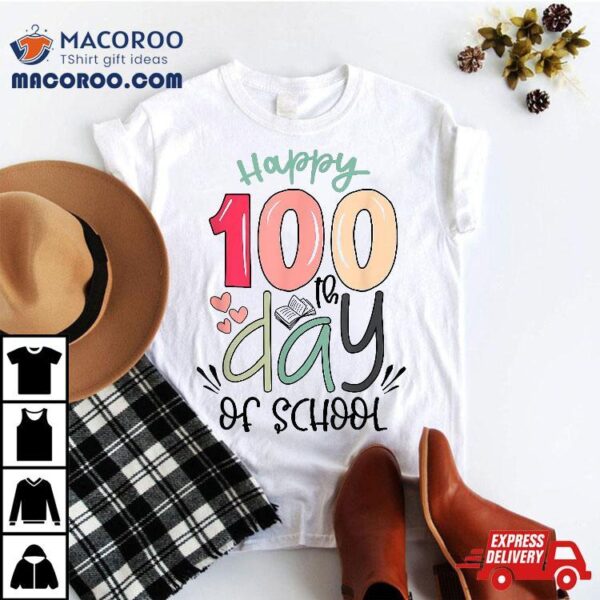 Happy 100th Day Of School Teachers Kids Child 100 Days Shirt