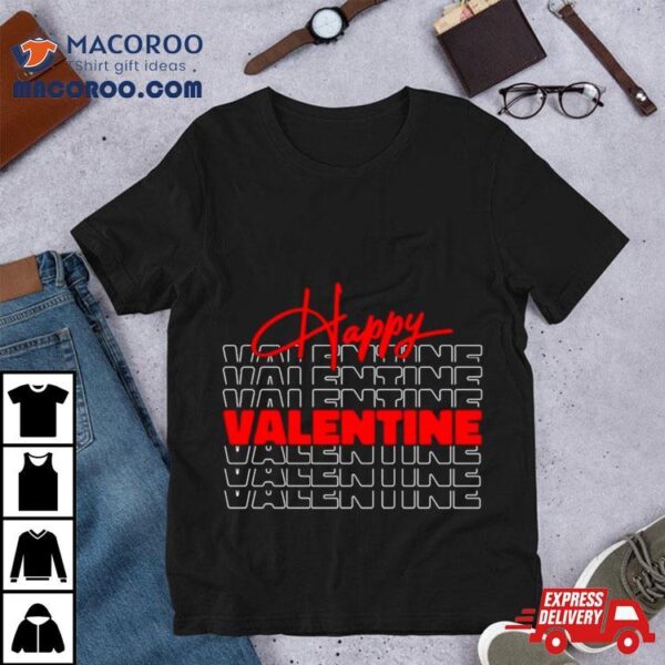 Happy Valentine Day 2024 T Shirt