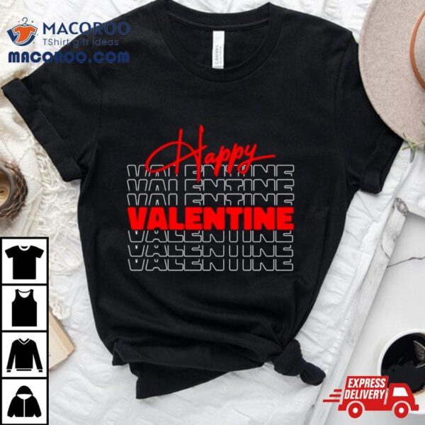 Happy Valentine Day 2024 T Shirt