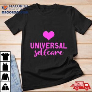 Heart Universal Selfcare Tshirt