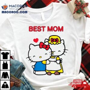 Hello Kitty Mother’s Day Best Mom Tee Shirt