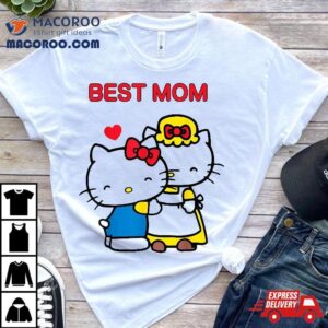 Hello Kitty Mother S Day Best Mom Tee Tshirt