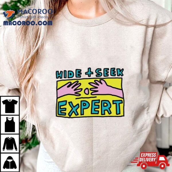 Hide And Seek Expert Shirt