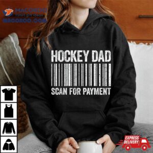 Hockey Dad Scan For Pay Lover Daddy Tshirt