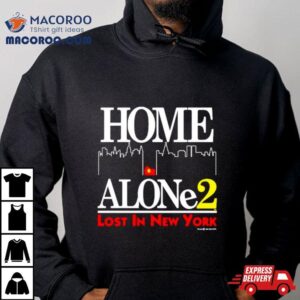 Home Alone 2 Lost In New York Shirt