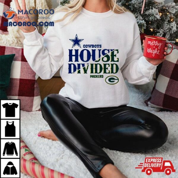 House Divided Dallas Cowboys Vs Green Bay Packers Shirt