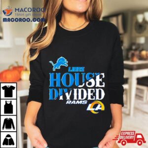 House Divided Detroit Lions Vs Los Angeles Rams Tshirt