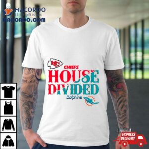 House Divided Kansas City Chiefs Vs Miami Dolphins Tshirt