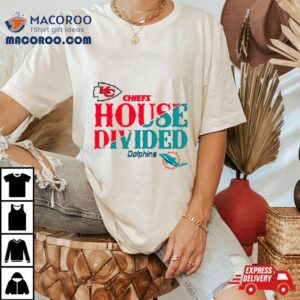 House Divided Kansas City Chiefs Vs Miami Dolphins Tshirt