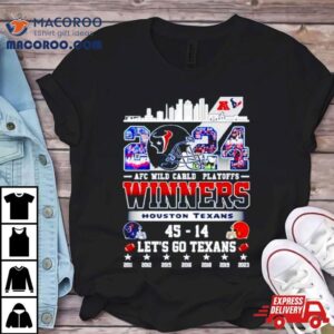 Houston Texans 2024 Afc Wild Card Playoffs Winners Let’s Go Texans City Shirt