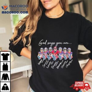 Houston Texans God Says You Are Unique Special Lovely Precious Strong Chosen Forgiven Tshirt