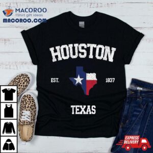 Houston Texas Tx Shirt