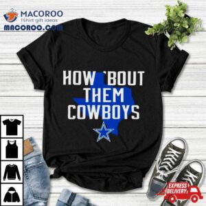 How Bout Them Cowboys Texas Map Tshirt