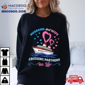 Husband And Wife Cruising Partners For Life Tshirt