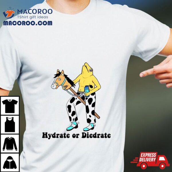 Hydrate Or Diedrate Frog And Horse Shirt