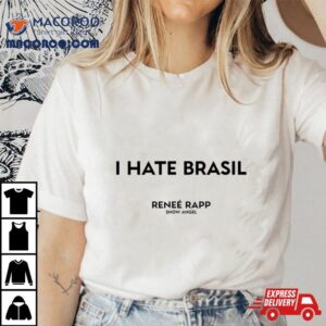 I Hate Brasil Rene Rapp Snow Angel Tshirt