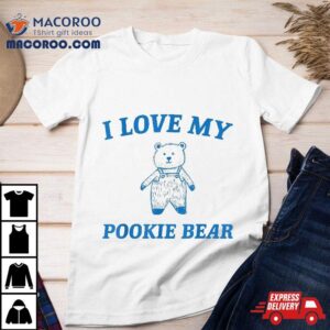 I Love My Pookie Bear Retro Vintage Funny Cute Meme Tshirt