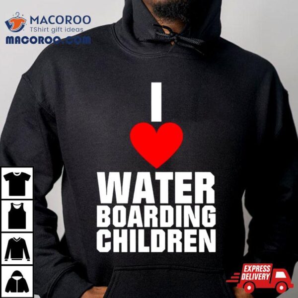 I Love Waterboarding Children Shirt