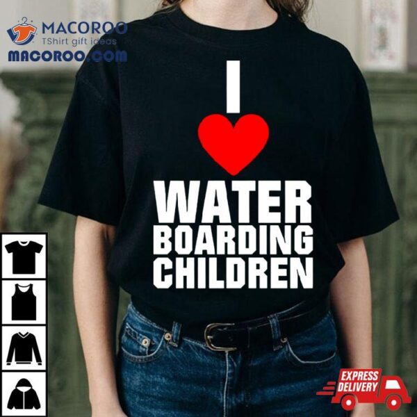 I Love Waterboarding Children Shirt