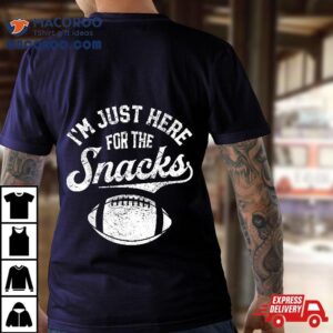 I M Just Here For The Snacks Funny Fantasy Football League Tshirt