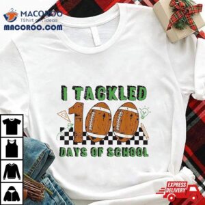 I Tackled Days School Football Lover Th Day Tshirt