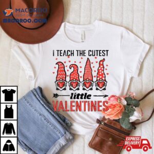 I Teach Cutest Little Valentines Gnomes Love Teacher Tshirt