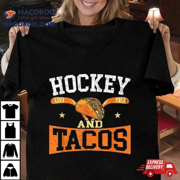 Ice Hockey Vintage Taco And Tacos Shirt